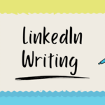 LinkedIn Writing