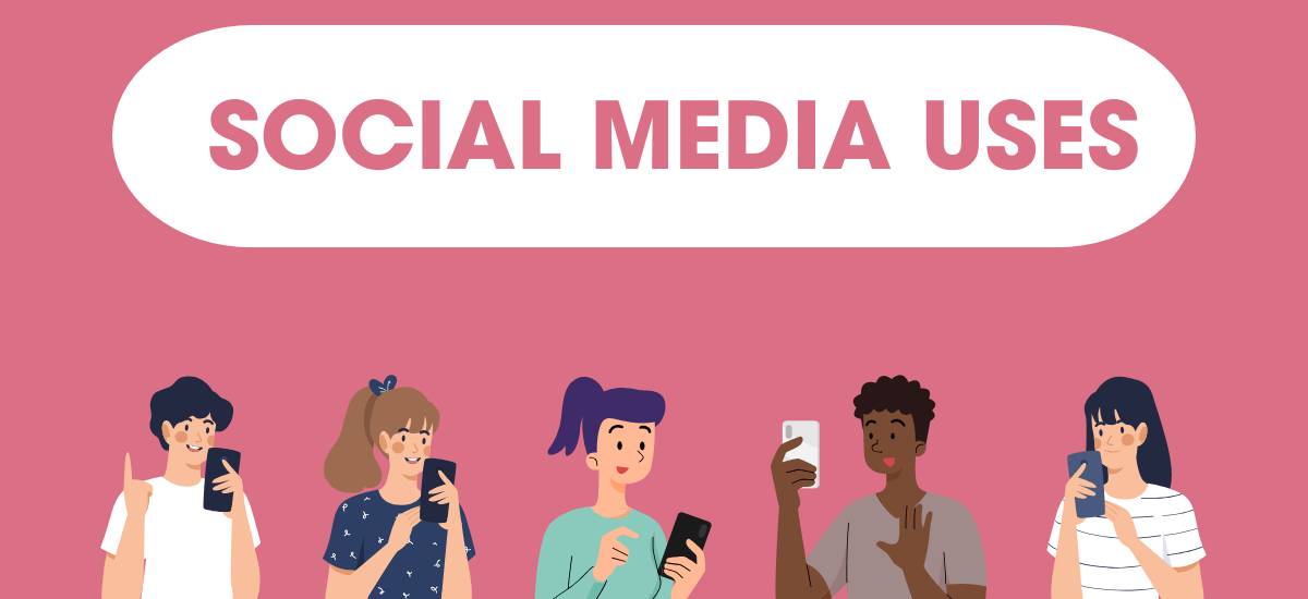 Social Media Uses