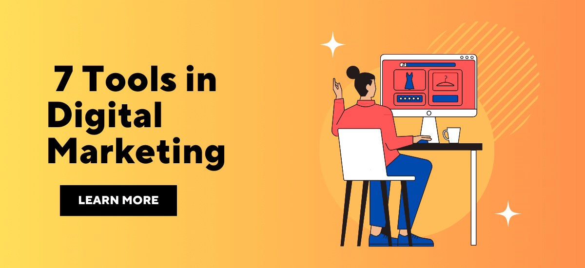 7 Tools in Digital Marketing