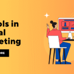 7 Tools in Digital Marketing